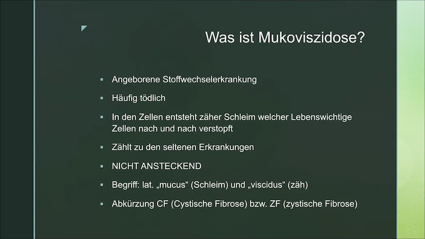 Von Fabienne Frentzen
Mukoviszidose ■
■
■
Was ist Mukoviszidose?
Wie wird Mukoviszidose vererbt?
Allgemeines Krankheitsbild
Welche Organe si