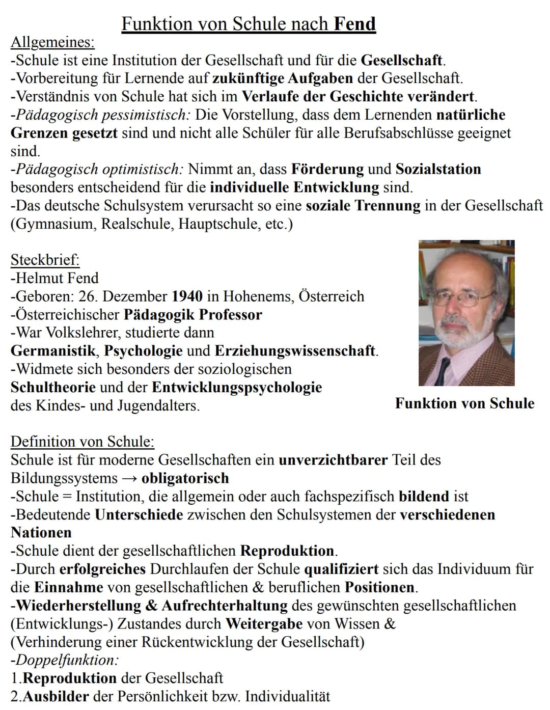Funktion von Schule nach Fend
Allgemeines:
-Schule ist eine Institution der Gesellschaft und für die Gesellschaft.
-Vorbereitung für Lernend