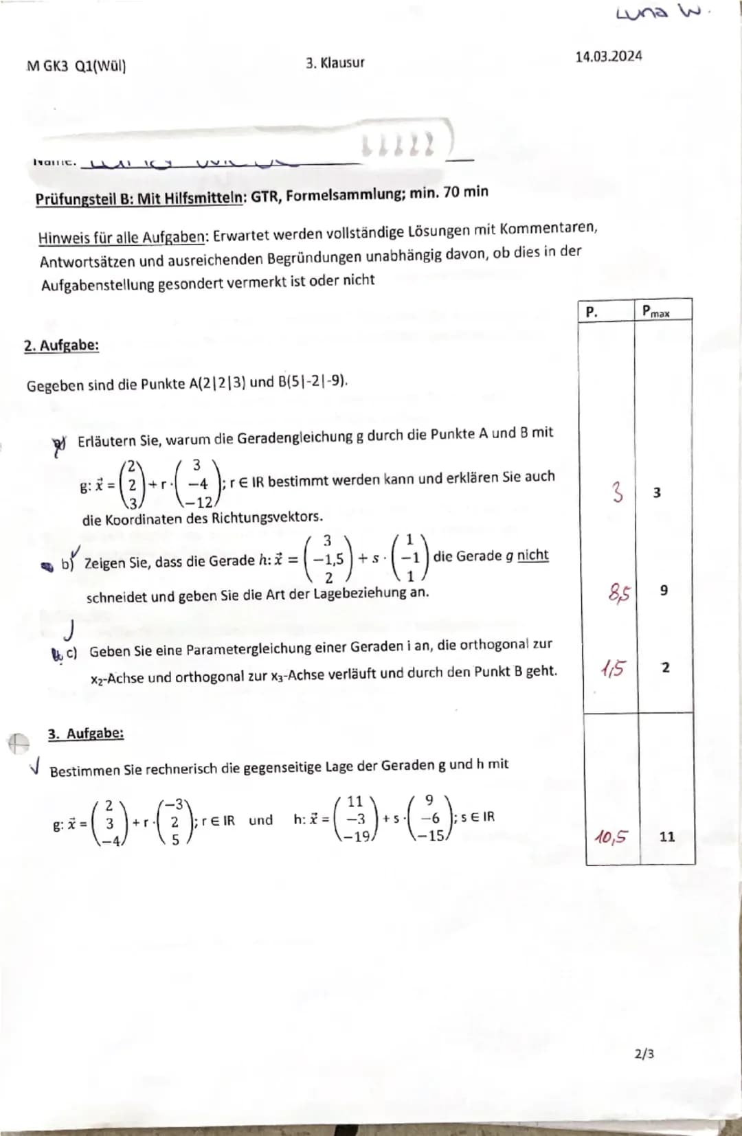 M GK3 Q1(Wül)
3. Klausur
14.03.2024
Name
Zeit: 90 min
Prüfungsteil A: Ohne Hilfsmittel, max. 20 min
Hinweis für alle Aufgaben: Erwartet werd