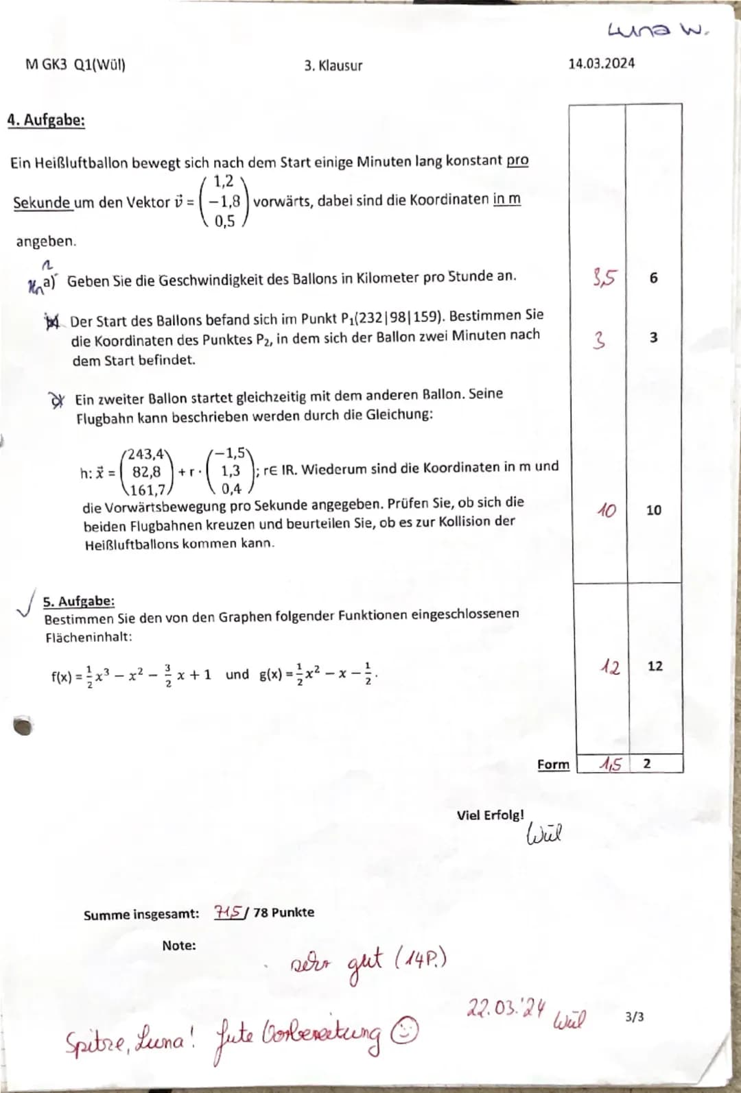 M GK3 Q1(Wül)
3. Klausur
14.03.2024
Name
Zeit: 90 min
Prüfungsteil A: Ohne Hilfsmittel, max. 20 min
Hinweis für alle Aufgaben: Erwartet werd