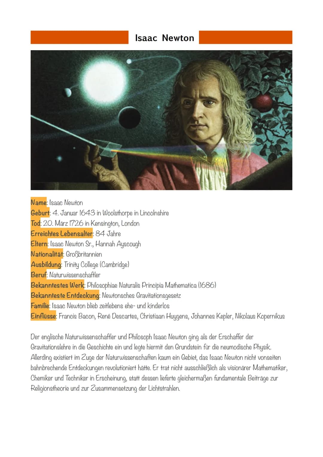 Isaac Newton
Name: Isaac Newton
Geburt: 4. Januar 1643 in Woolsthorpe in Lincolnshire
Tod: 20. März 1726 in Kensington, London
Erreichtes Le