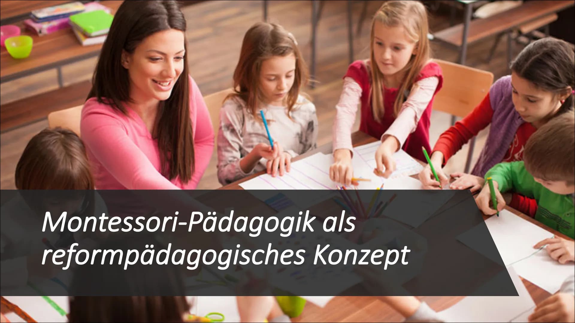 Montessori-Pädagogik als
reformpädagogisches Konzept Inhaltsverzeichnis
Wer ist Maria Montessori?
Begriffserklärung Reformpädagogik
Das päda
