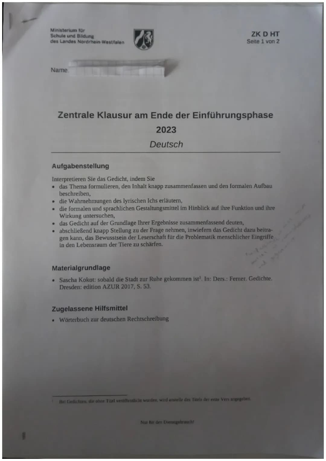 Ministerium für
Schule und Bildung
des Landes Nordrhein-Westfalen
Name.
Zentrale Klausur am Ende der Einführungsphase
2023
Deutsch
ZK D HT
S