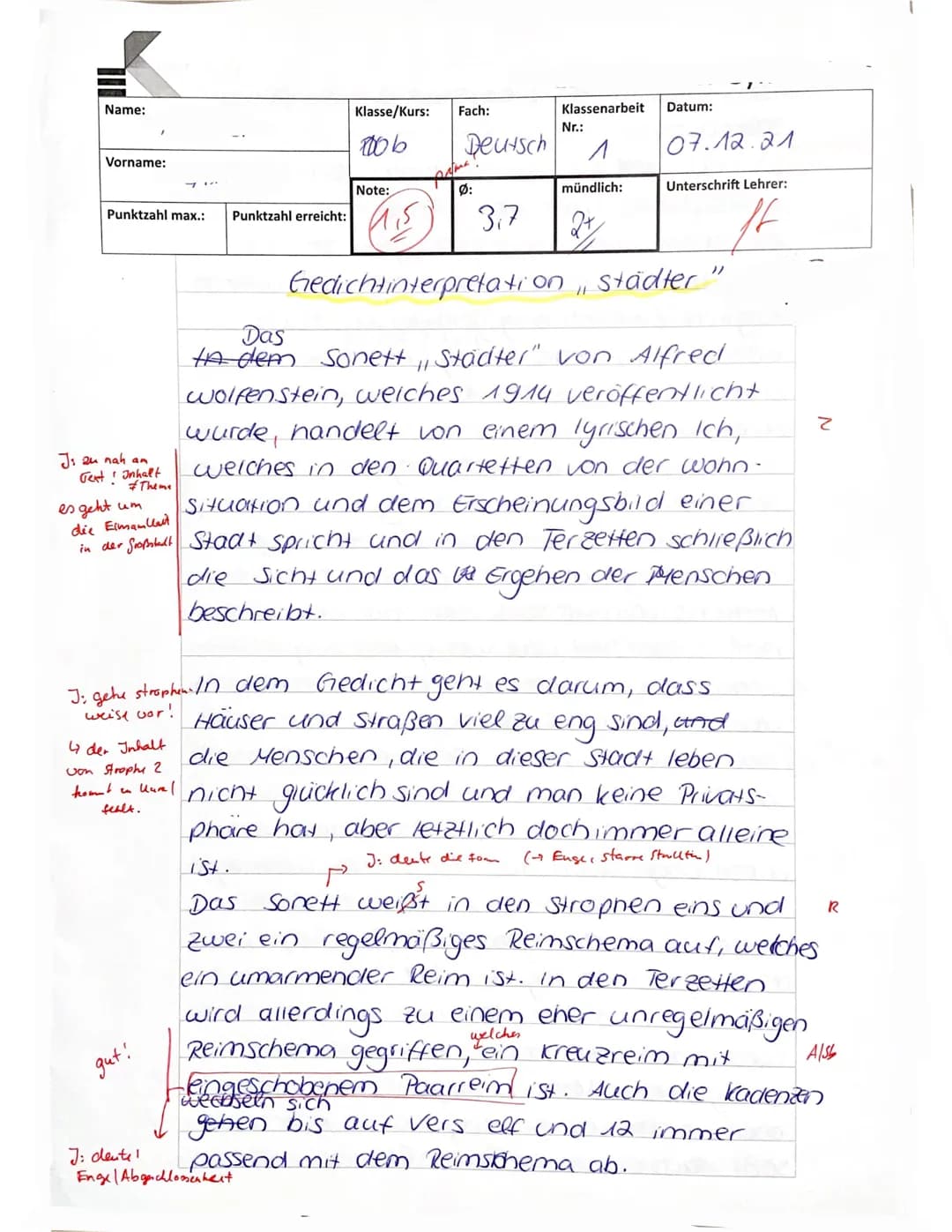 Sonett
Kl. 10b Deutsch: Lyrik des Expressionismus
Name:
Note:
Aufgabe:
Interpretiere das vorliegende Gedicht.
Städter (Alfred Wolfenstein, 1