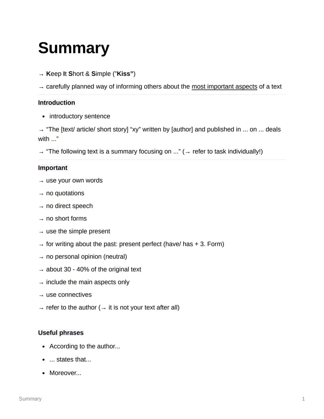 Summary
→ Keep It Short & Simple ("Kiss")
→ carefully planned way of informing others about the most important aspects of a text
Introductio