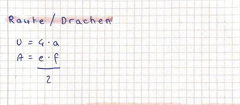 Quadrat
U =
A =
Rechteck
U
A = a b
4.a
a a
U
a
A = a b
2
||
= 2a + 2.6
Rechtwinkeliges Dreieck
+ b + c
O
Dreieck
=
U = a + b + c
A = g⋅h
2
P