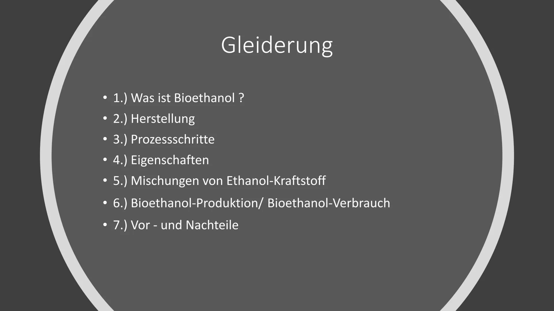 Bioethanol
Name:
Η
H
Η
|
|
H¬C-C-0
|
Η Η
H Handout
Name:
Chemie
1.) Was ist Bioethanol ?
2.) Herstellung
3.) Prozessschritte
4.) Eigenschaft