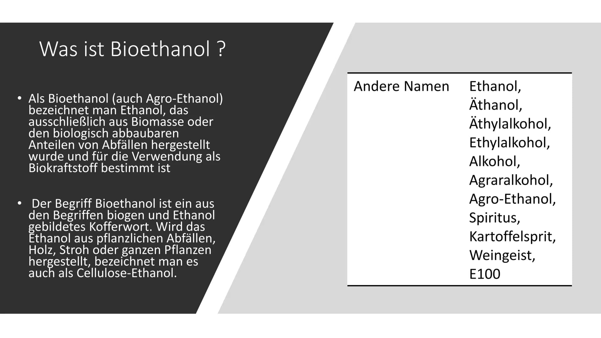 Bioethanol
Name:
Η
H
Η
|
|
H¬C-C-0
|
Η Η
H Handout
Name:
Chemie
1.) Was ist Bioethanol ?
2.) Herstellung
3.) Prozessschritte
4.) Eigenschaft