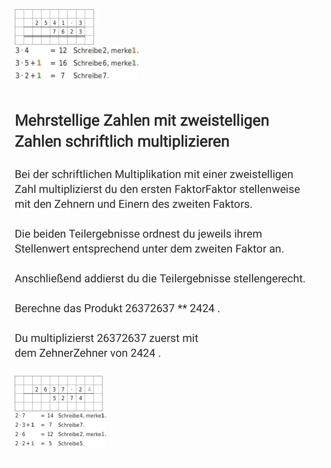 Mehrstellige Zahlen mit einstelligen Zahlen
schriftlich multiplizieren
Bei der schriftlichen Multiplikation mit einer einstelligen Zahl
mult