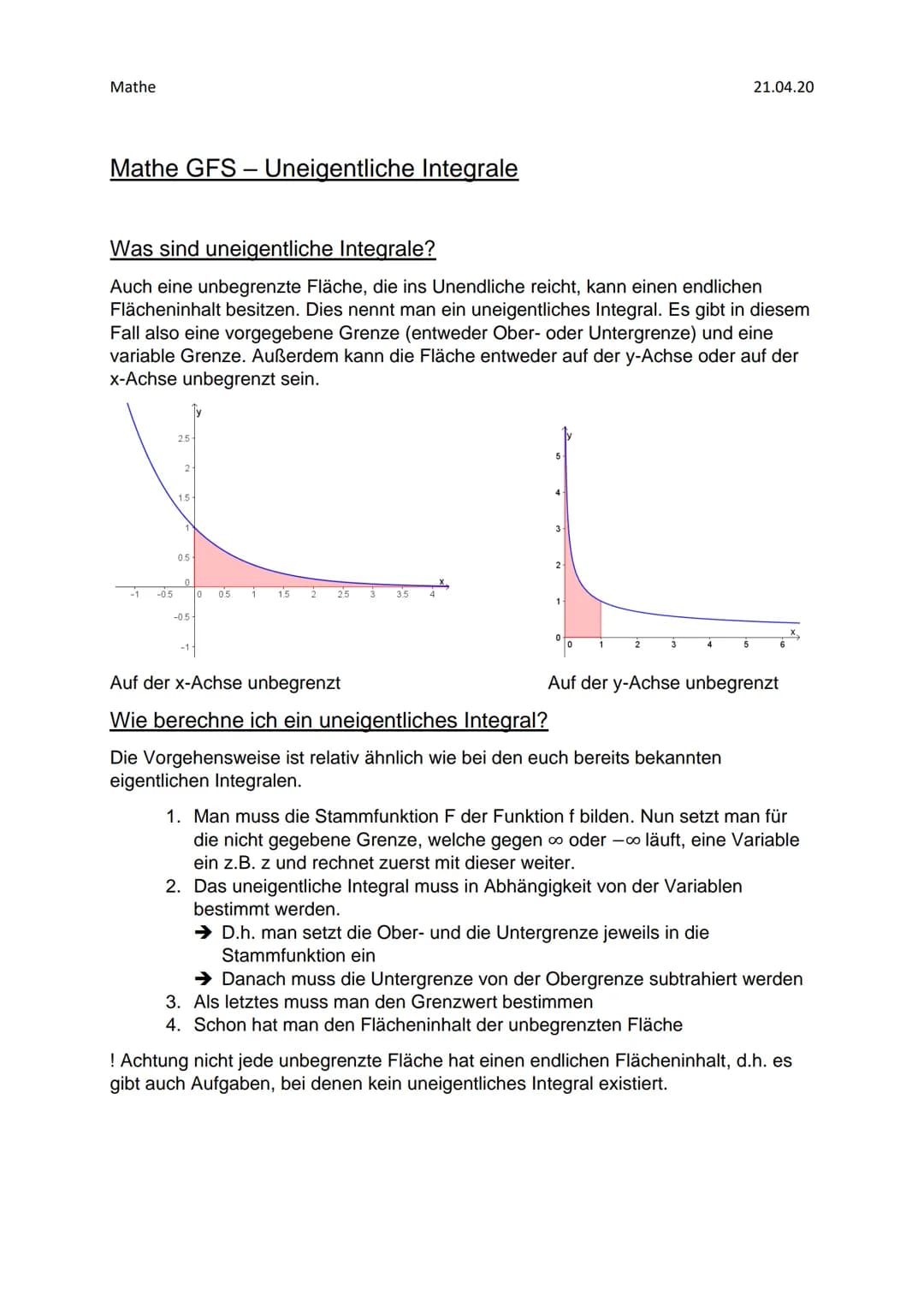 Mathe
Mathe GFS- Uneigentliche Integrale
Was sind uneigentliche Integrale?
Auch eine unbegrenzte Fläche, die ins Unendliche reicht, kann ein