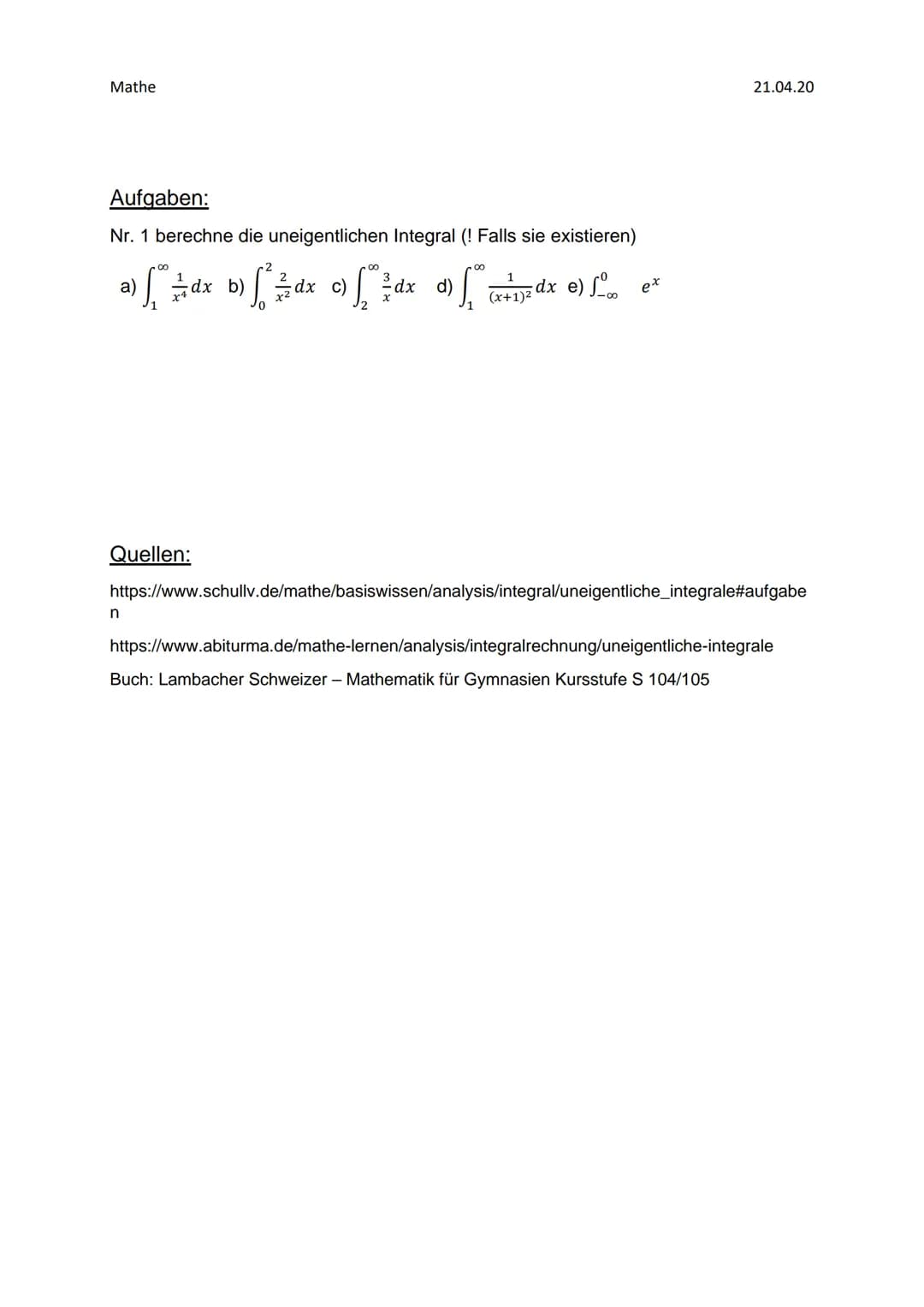 Mathe
Mathe GFS- Uneigentliche Integrale
Was sind uneigentliche Integrale?
Auch eine unbegrenzte Fläche, die ins Unendliche reicht, kann ein