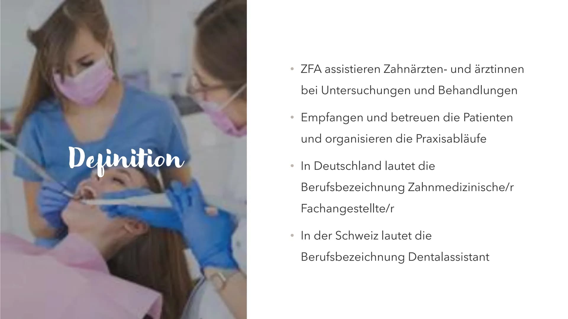 Zahnmedizinische/
Fachangestellte/r
11791
r Inhaltsverzeichnis
●
●
●
●
●
●
●
Definition
Schulabschluss
Ausbildung/ Gehalt
Voraussetzungen
Au