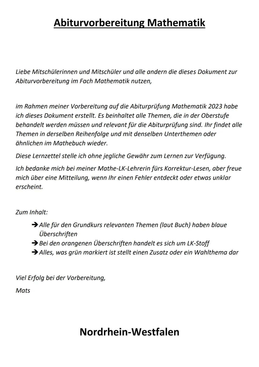 Mathematik
Abiturvorbereitung 2023
Mats Isenburg
Anno Gymnasium Siegburg
Nordrhein-Westfalen Abiturvorbereitung Mathematik
Liebe Mitschüleri