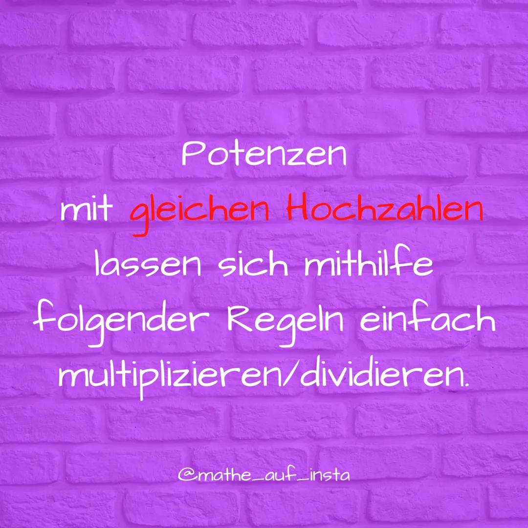 Potenzen
mit gleichen
Grundzahlen
@mathe auf_insta Potenzen mit
ganzen
Hochzahlen
@mathe_auf_insta Potenzen
mit gleichen
Hochzahlen
@mathe_a
