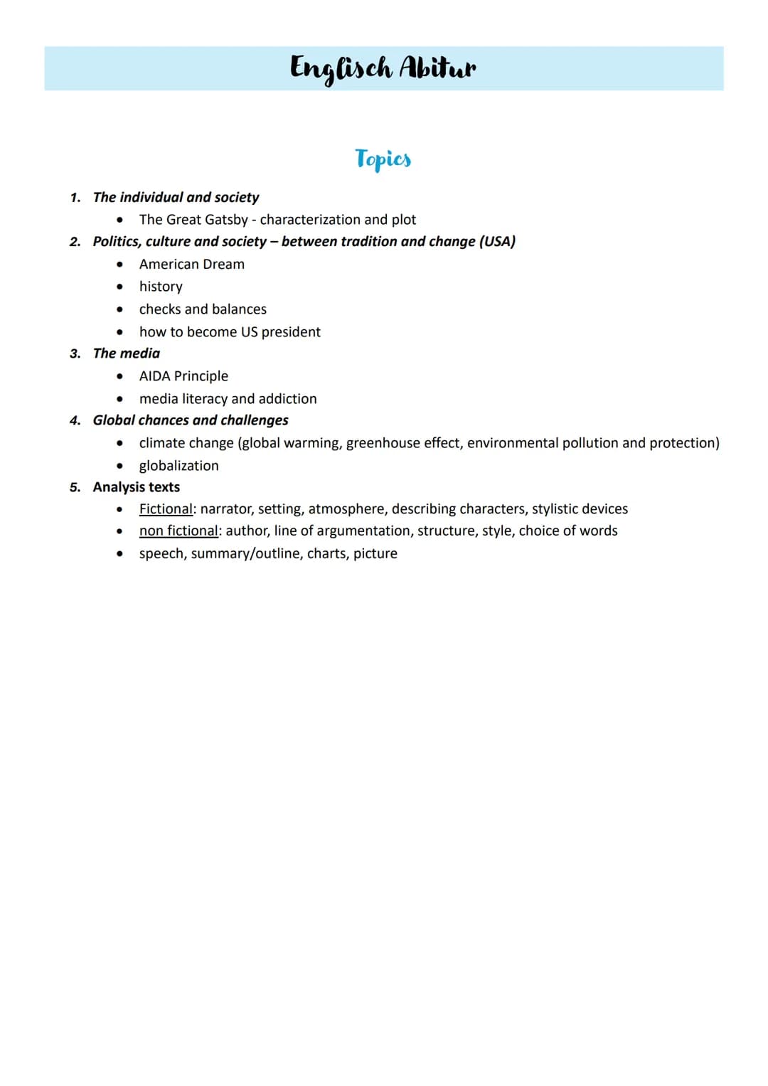 Englisch Abitur
Topics
1. The individual and society
• The Great Gatsby - characterization and plot
2. Politics, culture and society - betwe