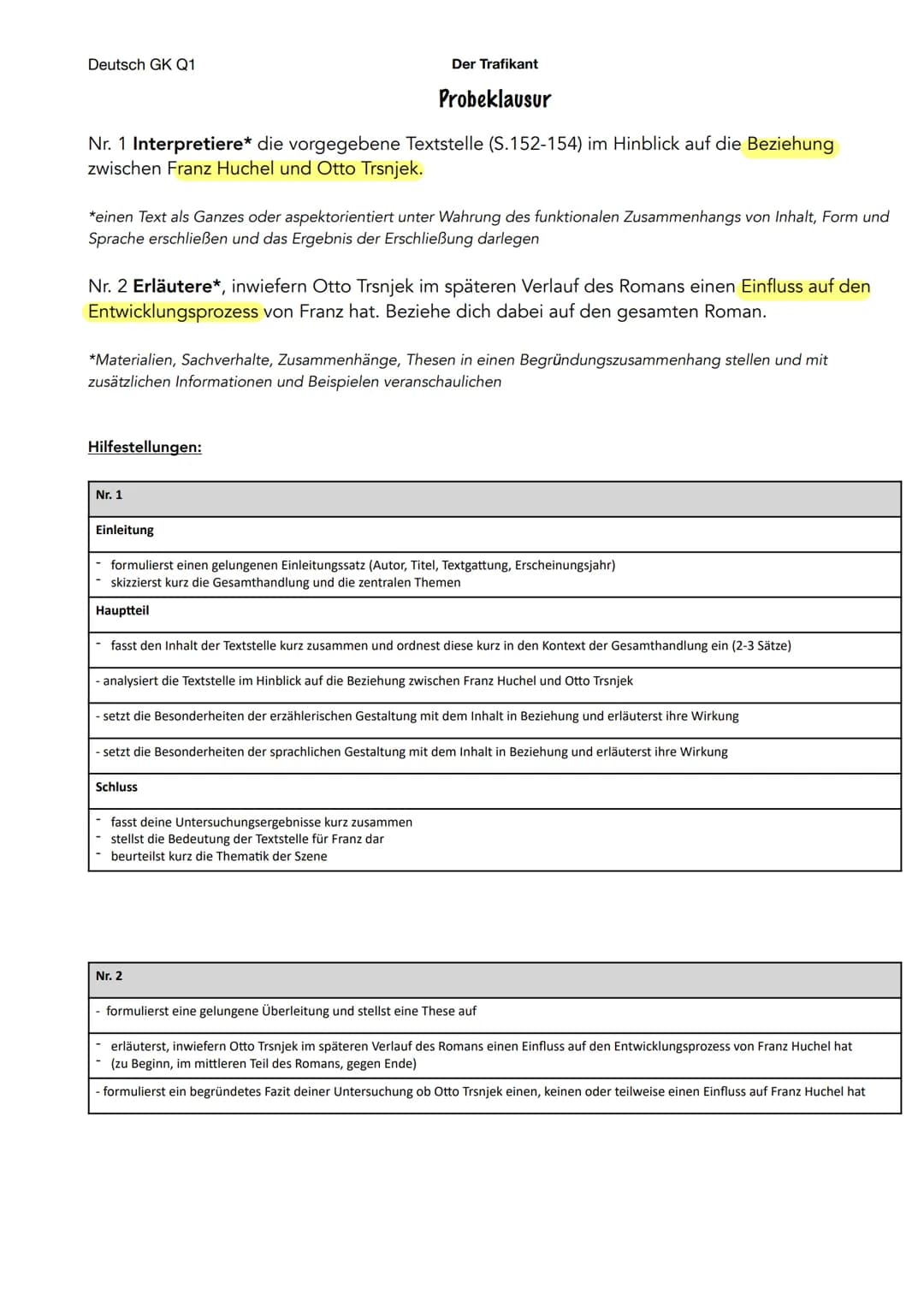Deutsch GK Q1
Nr. 1 Interpretiere* die vorgegebene Textstelle (S.152-154) im Hinblick auf die Beziehung
zwischen Franz Huchel und Otto Trsnj