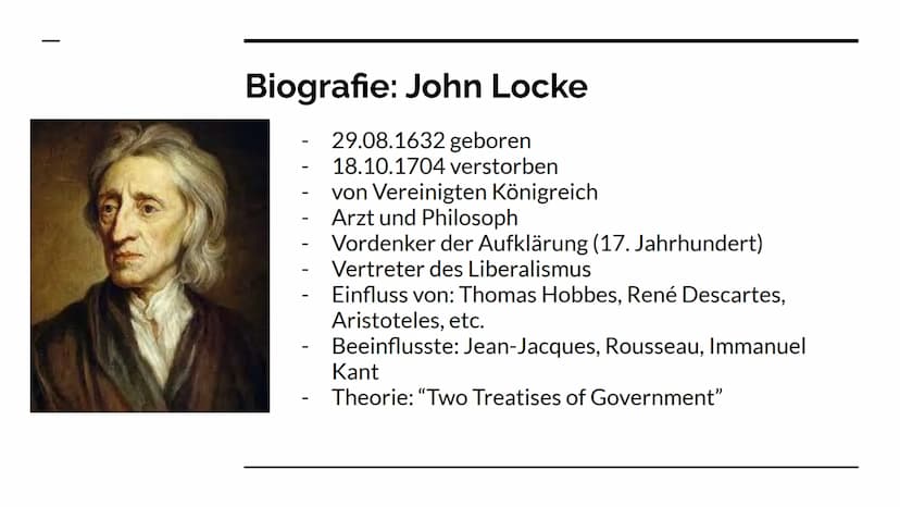 John Locke
Staatstheorie Inhaltsverzeichnis
-
-
-
-
Biografie
Naturzustand
Gesellschaftsvertrag
Staatsform
Quellen Biografie: John Locke
-
-