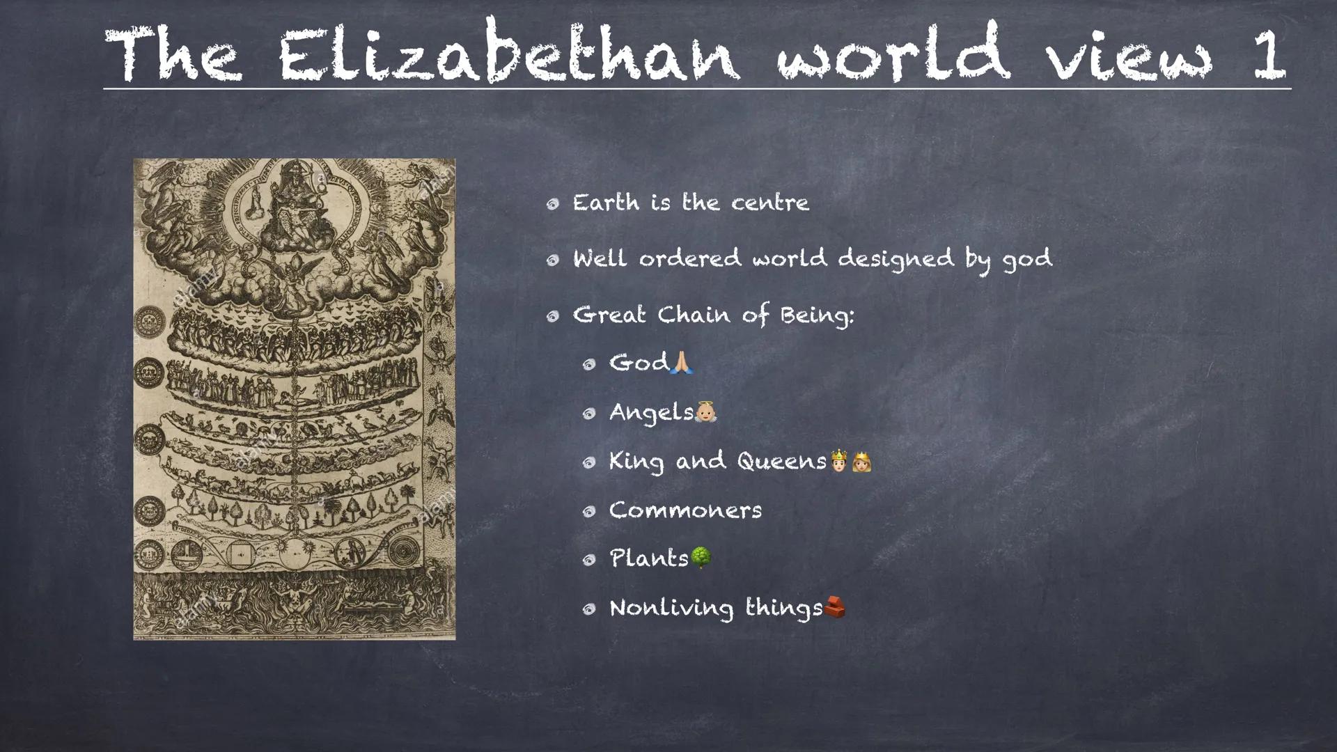Elizabethan World Picture • The Elizabethan age
• The Elizabethan Stage
The Elizabethan World View 1
The Elizabethan World View 2
• The art 