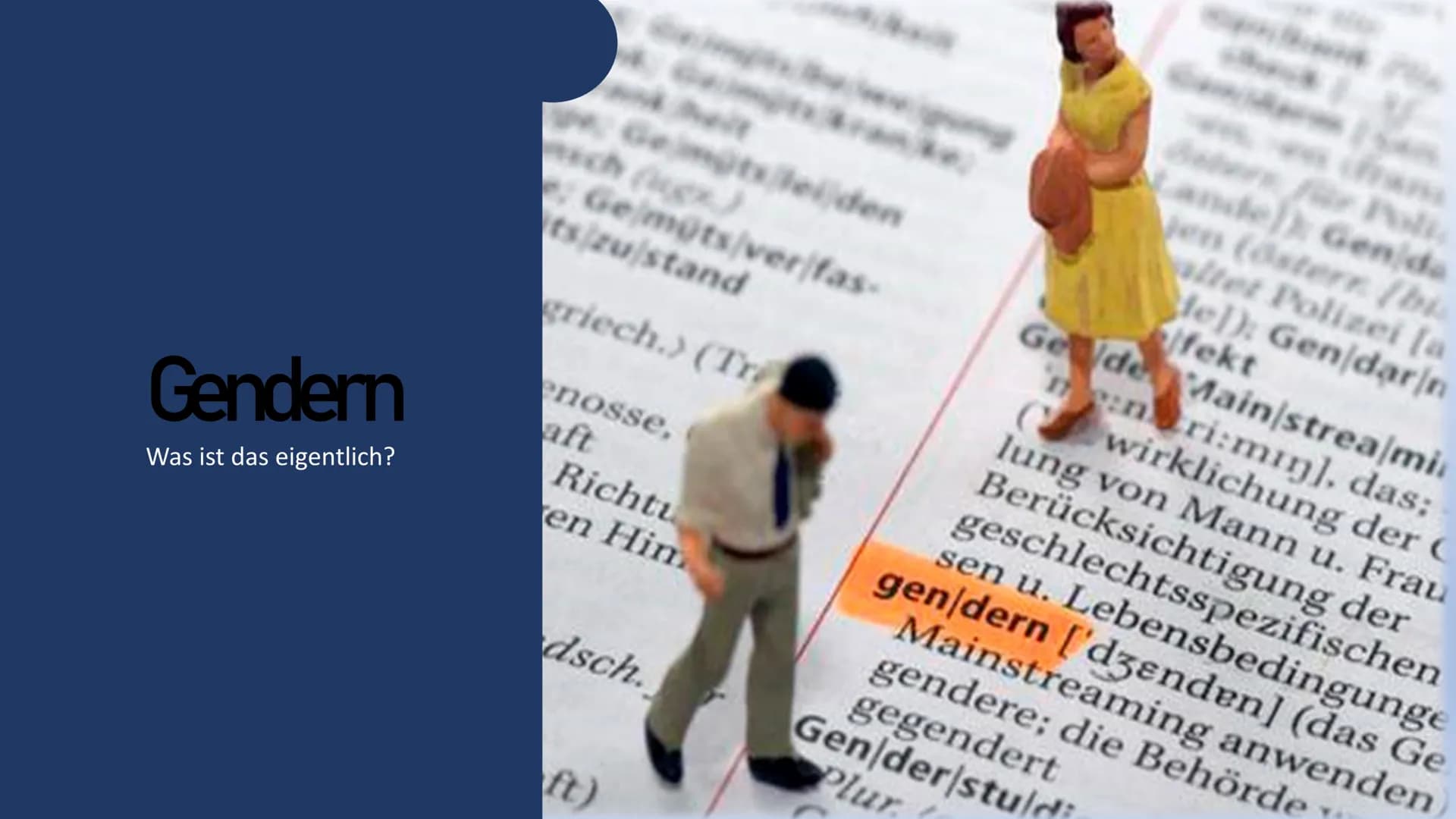 Gendern
Was ist das eigentlich?
Gemütsleiden
Gemüts/ver/fas-
ts/zu/stand
griech.) (Tr
enosse,
aft
Richtu
en Hin
dịch.
ande)) Gen/da
altet Po