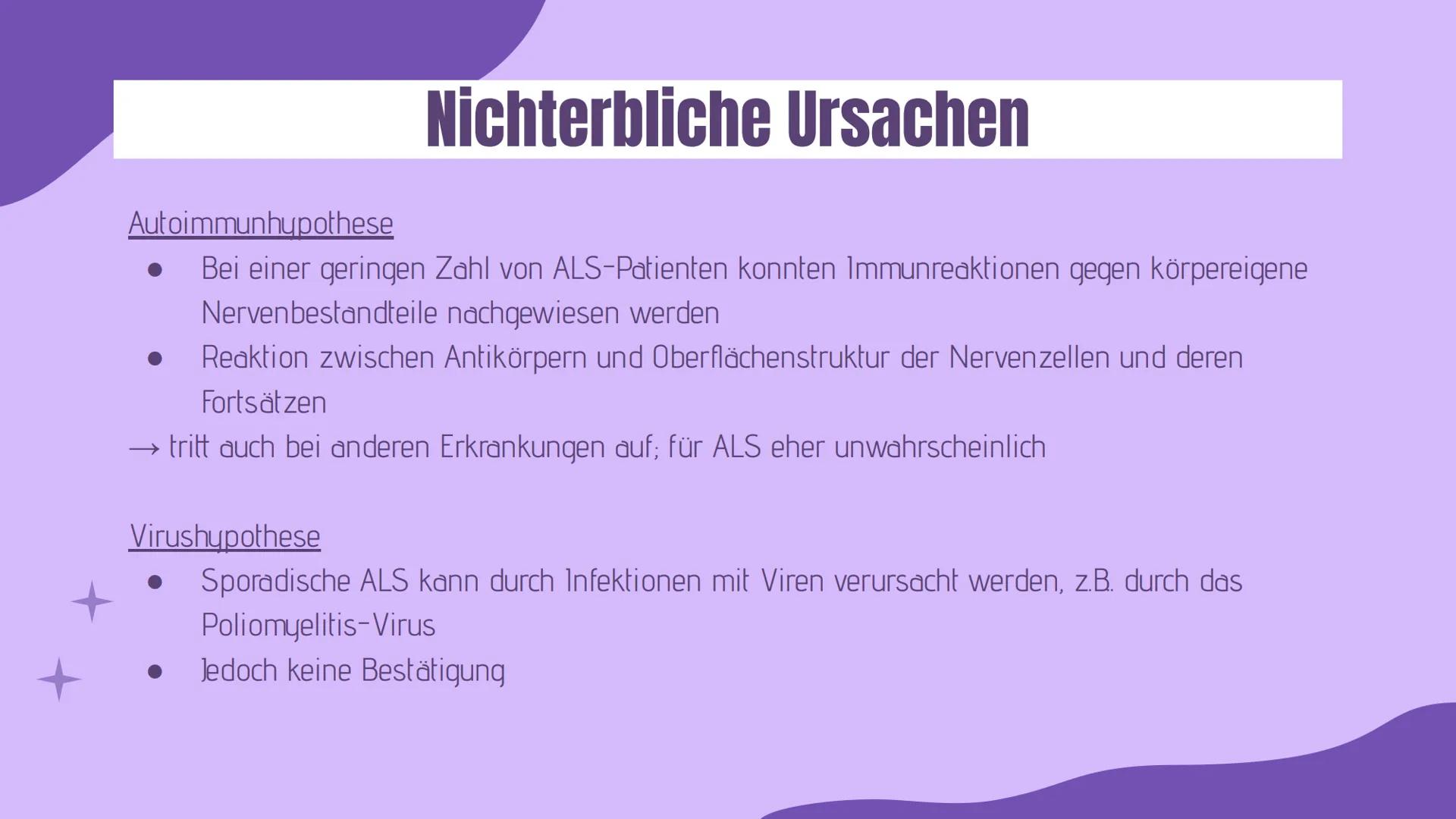 +
Amyotrophe
Lateralsklerose
(ALS)
Präsentation von Sara und Evin 01.
Definition
04.
Verlaufsformen
Inhaltsverzeichnis
02.
Verbreitung
05.
S