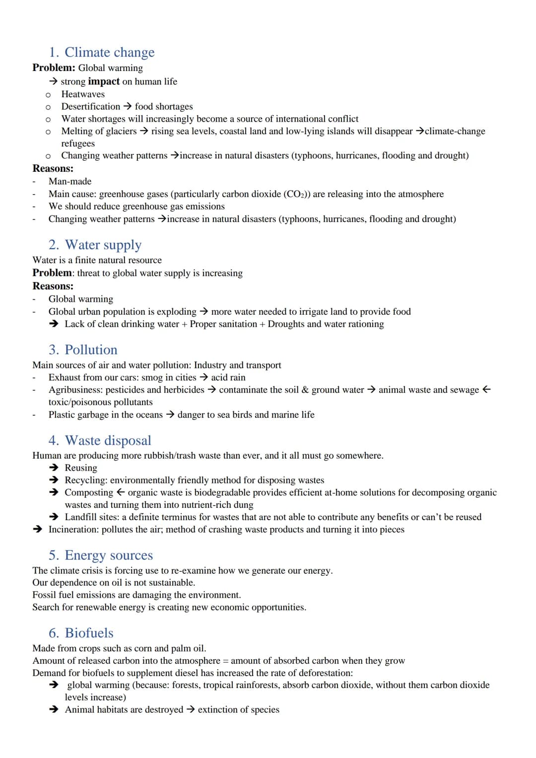 1. Climate change
Problem: Global warming
→ strong impact on human life
O Heatwaves
O
Desertification → food shortages
Water shortages will 