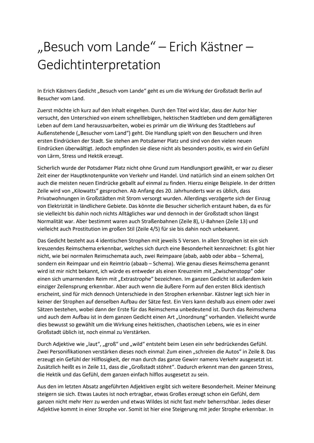 ,,Besuch vom Lande" - Erich Kästner-
Gedichtinterpretation
-
In Erich Kästners Gedicht ,,Besuch vom Lande" geht es um die Wirkung der Großst