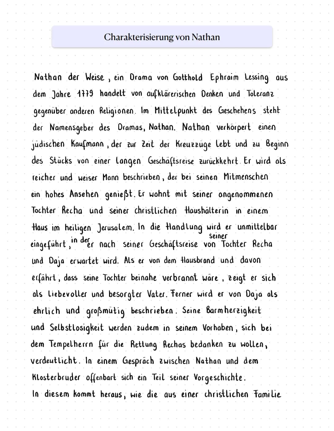 Charakterisierung von Nathan
Nathan der Weise, ein Drama von Gotthold Ephraim Lessing aus
dem Jahre 1779 handelt von aufklärerischen Denken 