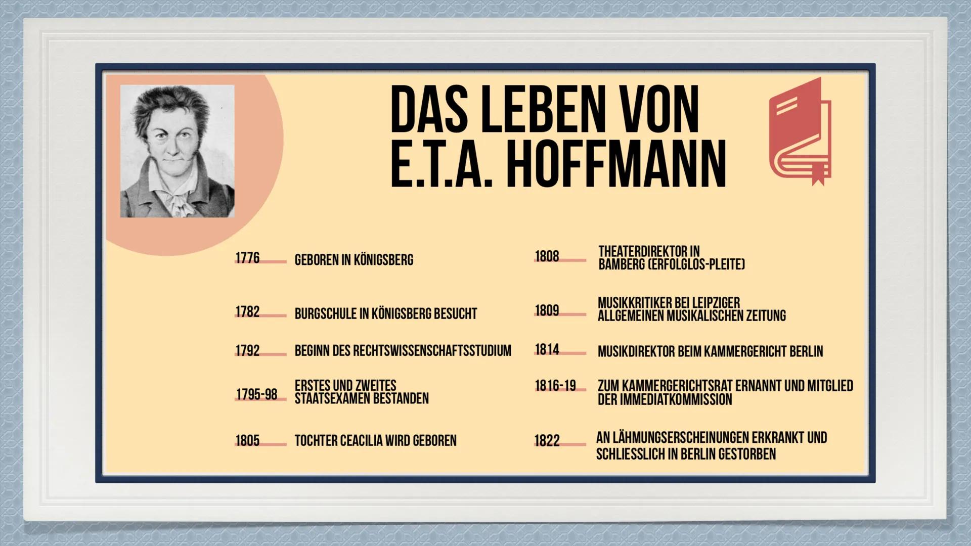 E.T.A. Hoffmann • Informationen
Das Leben von E.T.A. Hoffmann
◆ Bilder
Bekannte Werke
◆ Schauerromantik
Motive der Schauerromantik
• Nachwir