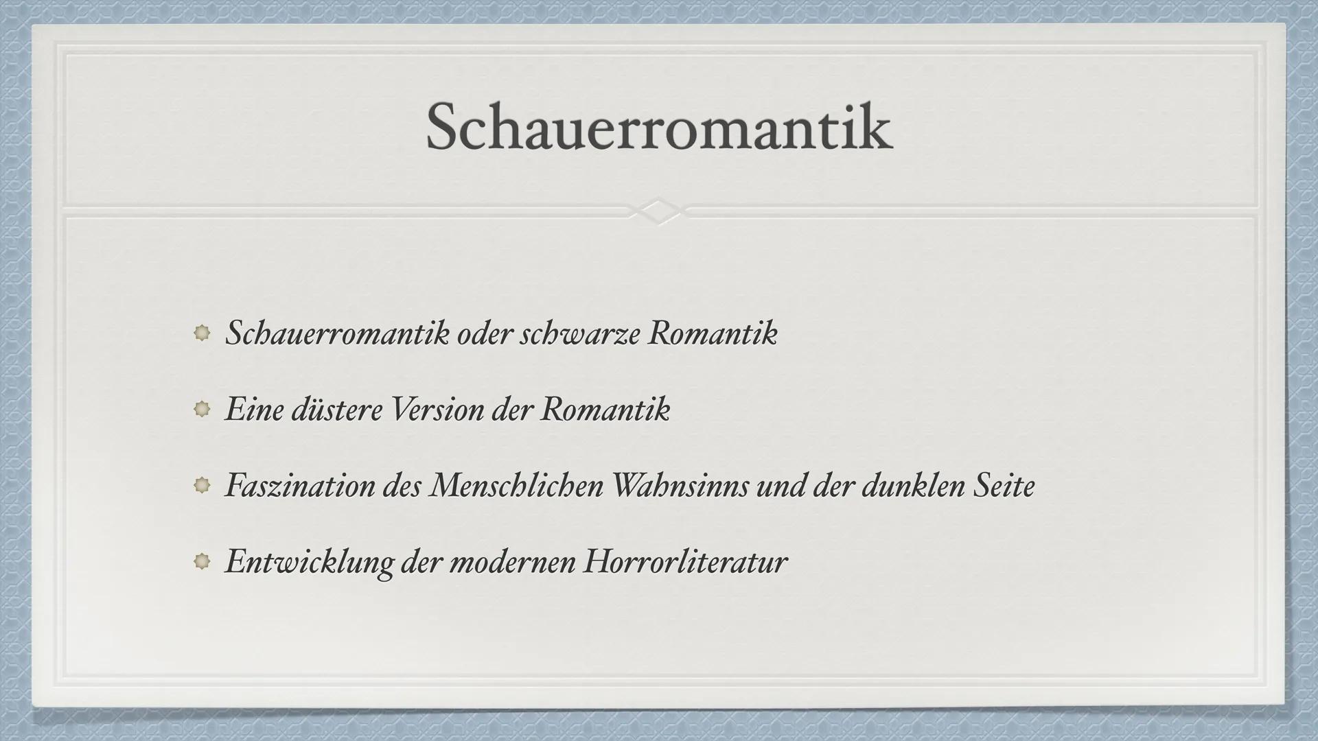 E.T.A. Hoffmann • Informationen
Das Leben von E.T.A. Hoffmann
◆ Bilder
Bekannte Werke
◆ Schauerromantik
Motive der Schauerromantik
• Nachwir