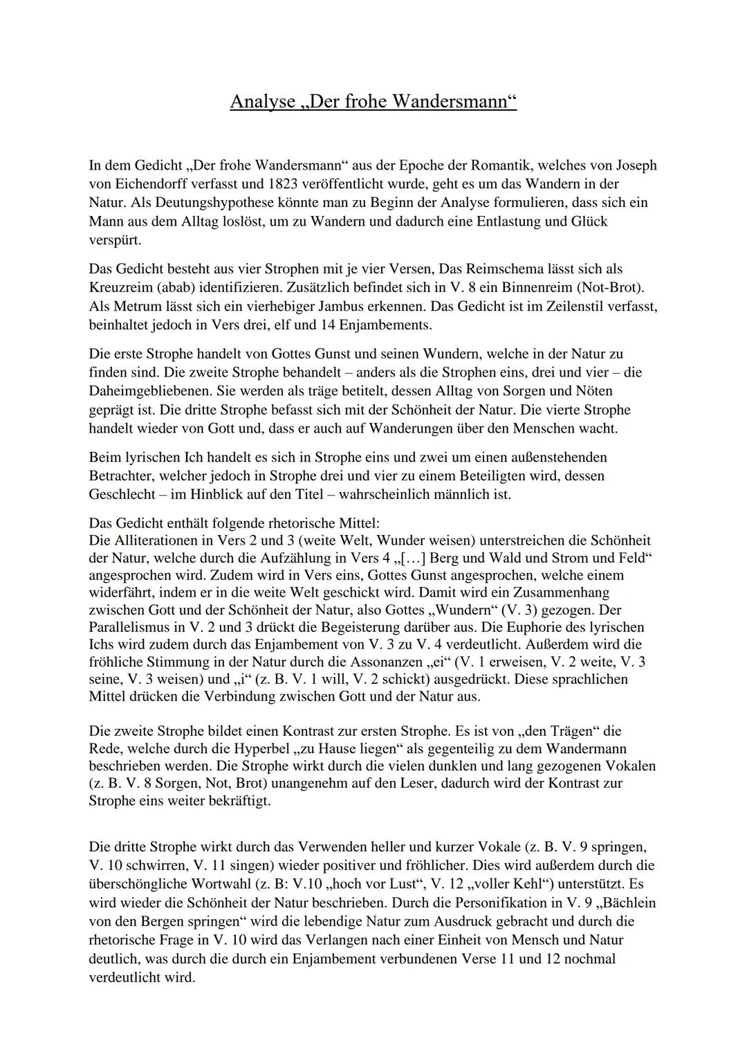 # Analyse „Der frohe Wandersmann“

In dem Gedicht „Der frohe Wandersmann“ aus der Epoche der Romantik, welches von Joseph
von Eichendorff ve