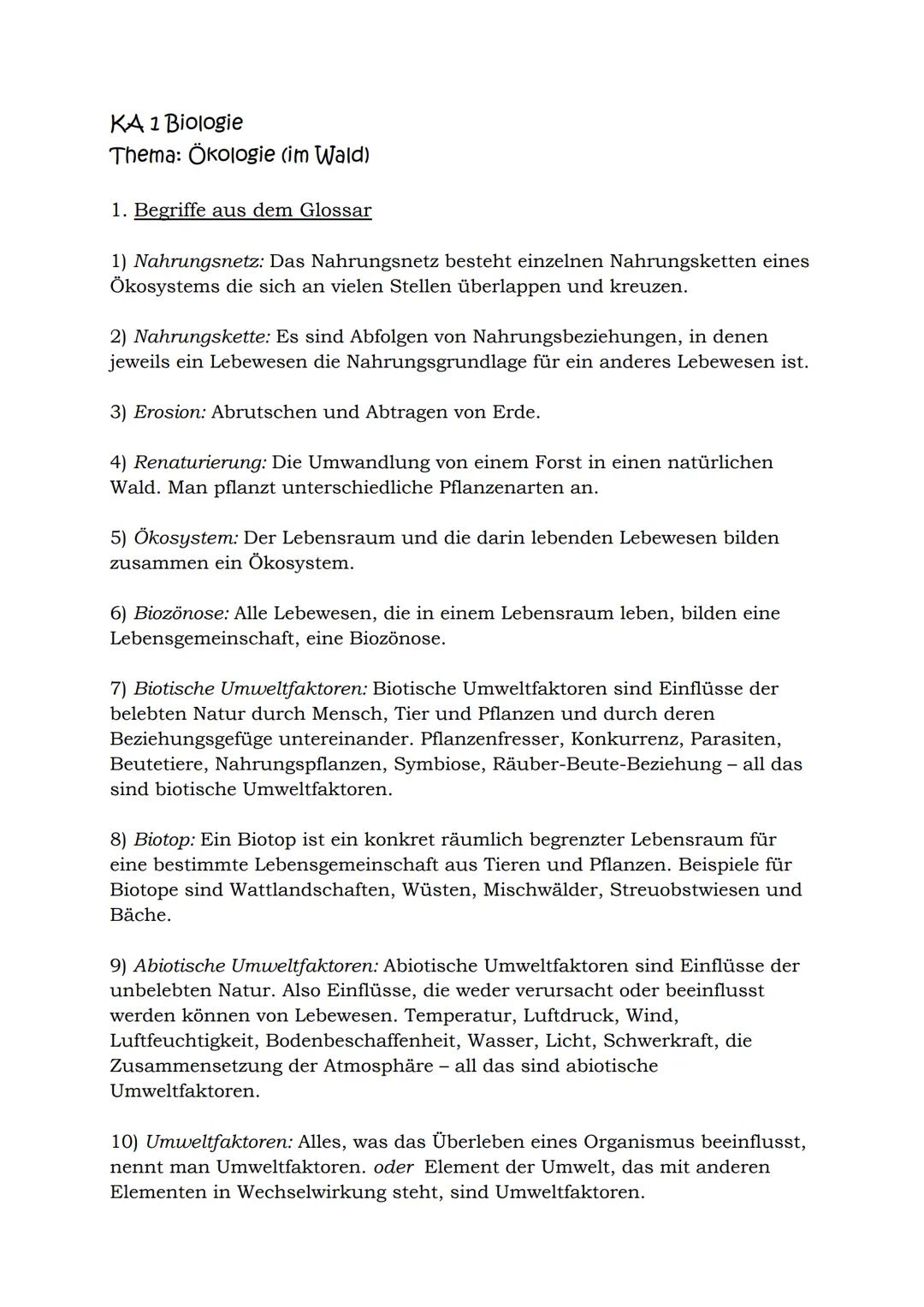 KA 1 Biologie
Thema: Ökologie (im Wald)
1. Begriffe aus dem Glossar
1) Nahrungsnetz: Das Nahrungsnetz besteht einzelnen Nahrungsketten eines