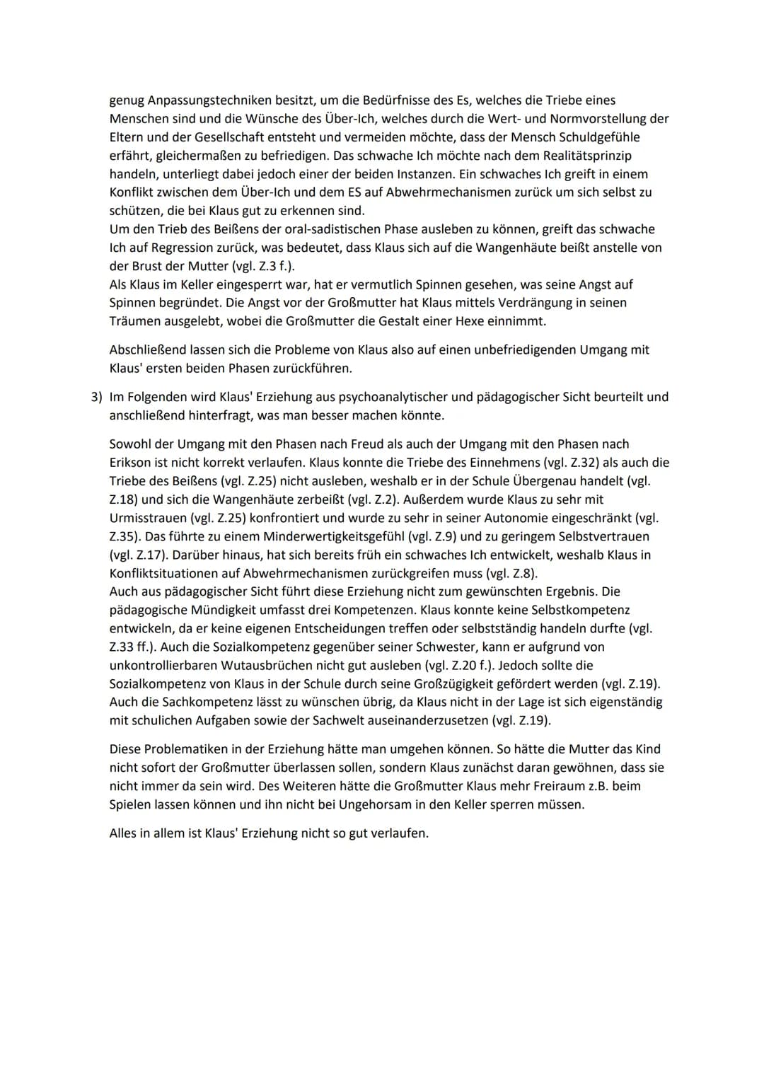 Psychosexuelle und psychosoziale Entwicklung nach Freud und Erikson
Fallbeispiel: Klaus
Klaus ist acht Jahre alt.
Klaus hatte die üble Angew