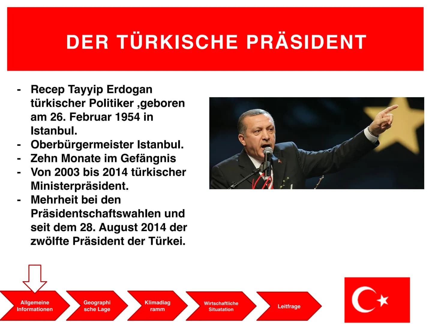 Die Türkei
C+
Agenda
Allgemeine
Informationen
-Informationen über
die Türkei
-Der Türkische
Präsident
Geographische Lag
-Landschaft
Klimadia