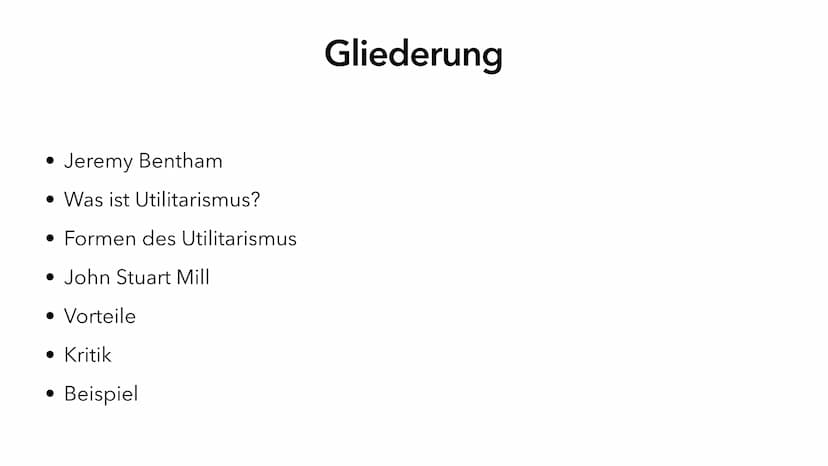Utilitarismus
Die zweckorientierte Ethik Jeremy Bentham
• Was ist Utilitarismus?
• Formen des Utilitarismus
• John Stuart Mill
• Vorteile
• 