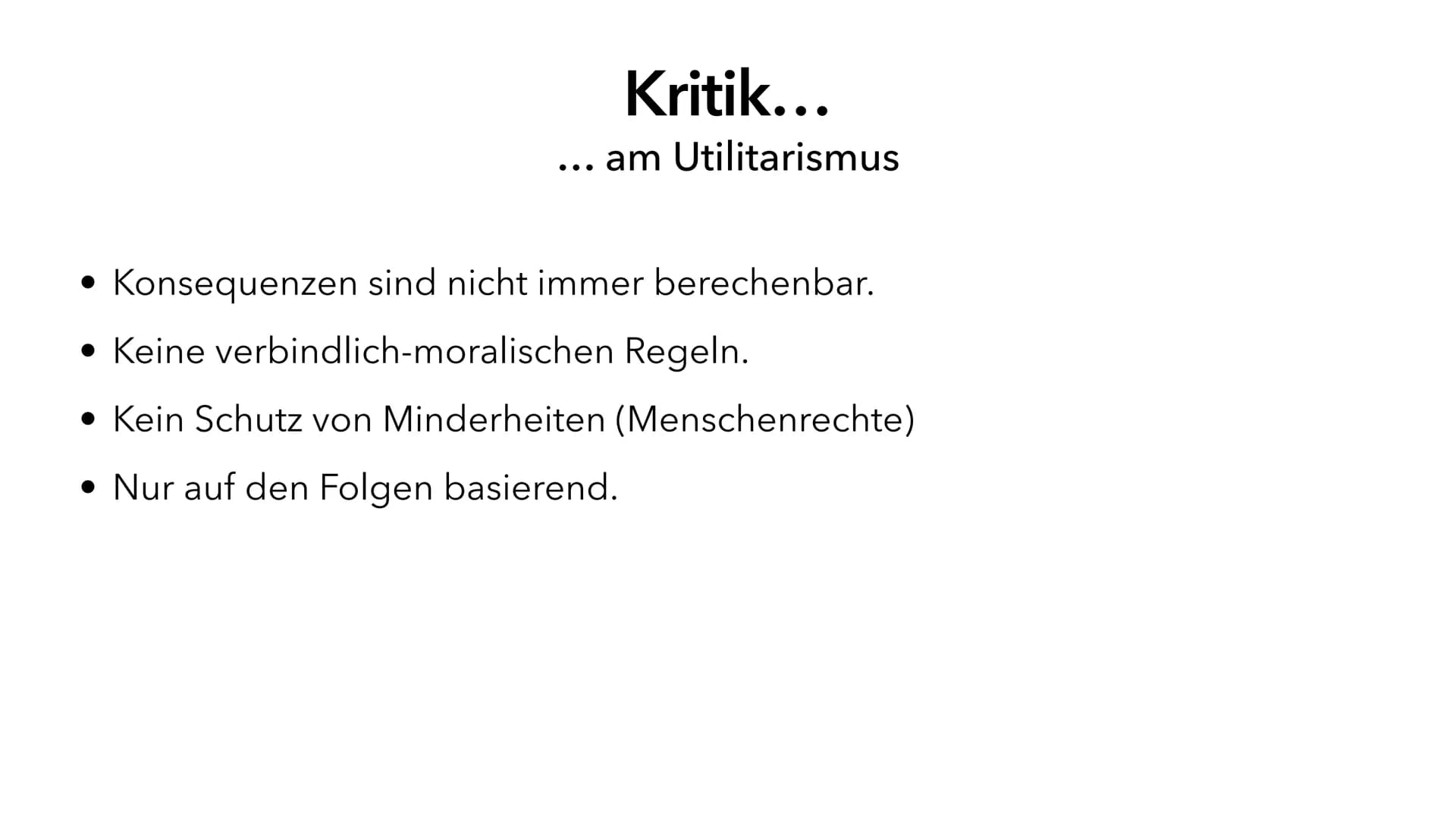 Utilitarismus
Die zweckorientierte Ethik Jeremy Bentham
• Was ist Utilitarismus?
• Formen des Utilitarismus
• John Stuart Mill
• Vorteile
• 