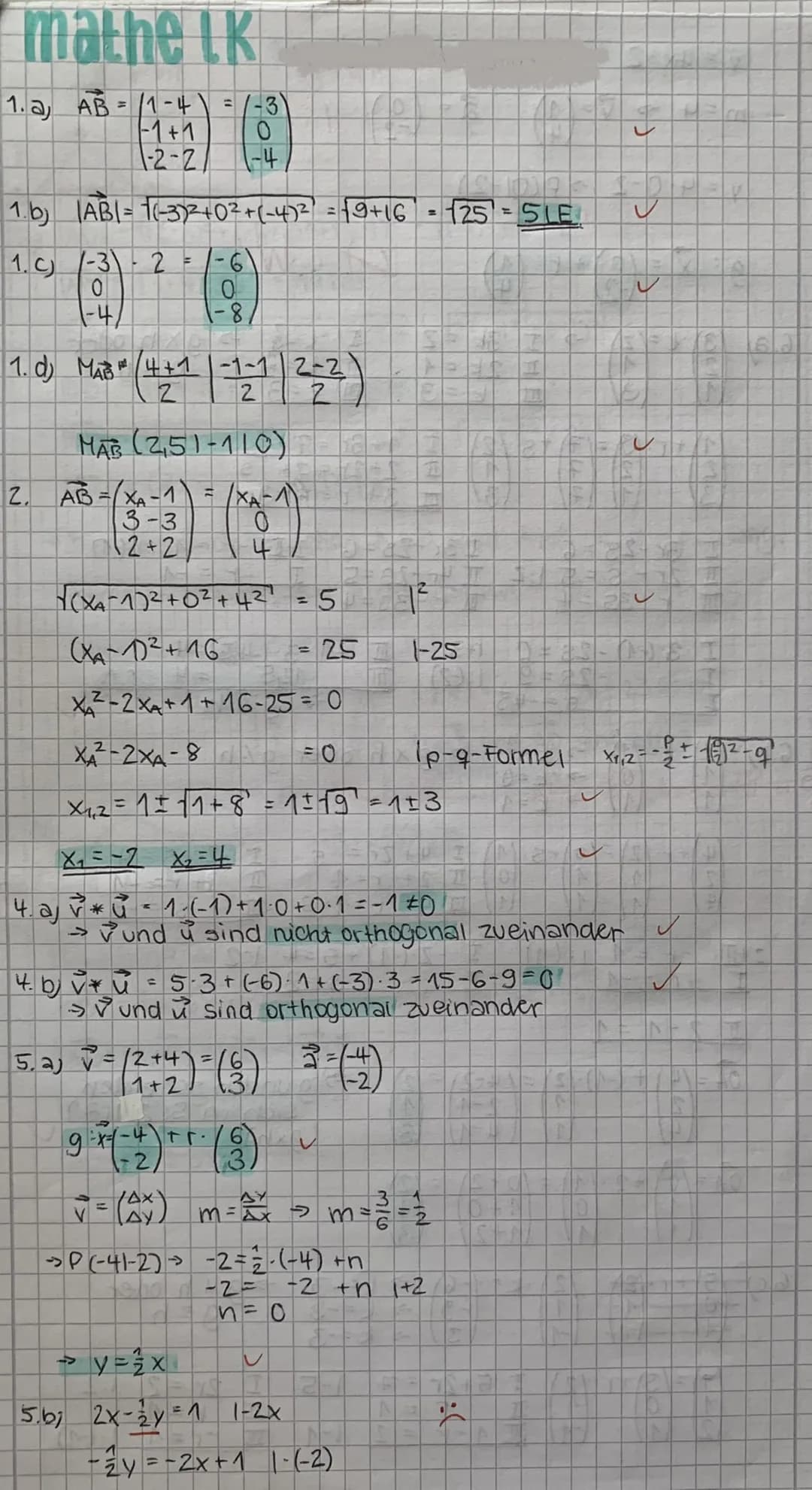 mathe LK
1.a, AB = /1-4 = /-3)
-1 +1
1-2-2/
0
1-4
|AB| = 1-3)² +0² + (-4)² = √9+16-125-5LE
1-3
0
1-4/
1.b)
1. C)
F
1. d) MA 4+1
2
0
1-8,
MAB