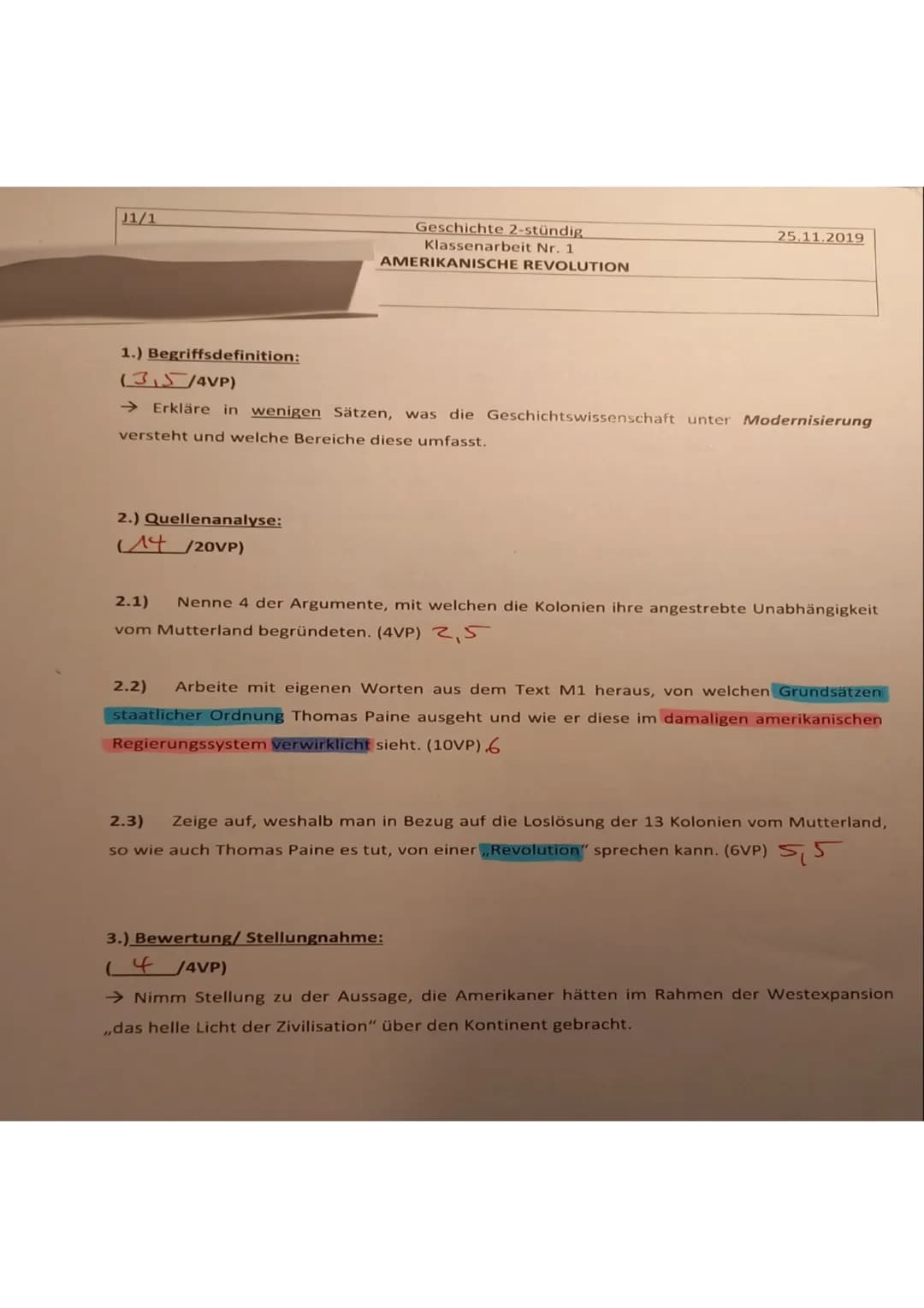 J1/1
1.) Begriffsdefinition:
2.) Quellenanalyse:
Geschichte 2-stündig
Klassenarbeit Nr. 1
AMERIKANISCHE REVOLUTION
(3,5/4VP)
→ Erkläre in we