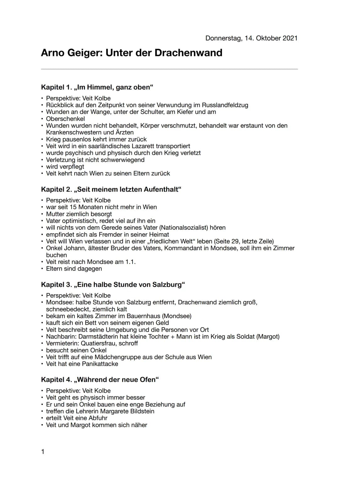 Arno Geiger: Unter der Drachenwand
Kapitel 1. ,,Im Himmel, ganz oben"
Perspektive: Veit Kolbe
• Rückblick auf den Zeitpunkt von seiner Verwu