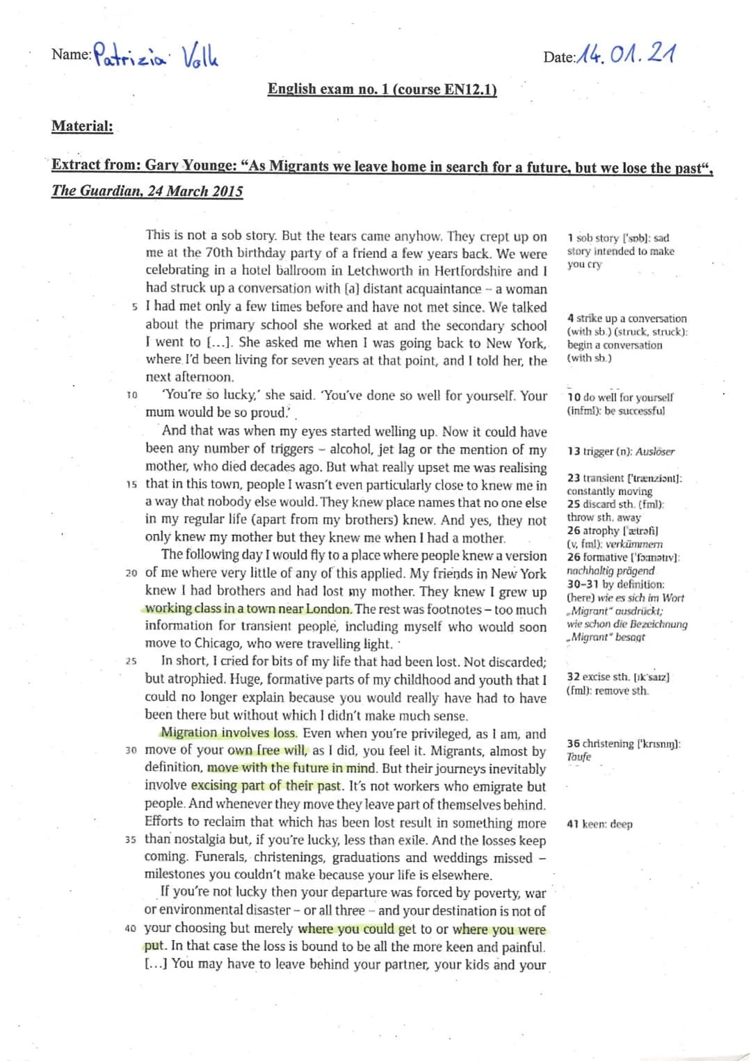 Name: Patrizia Valk
Material:
English exam no. 1 (course EN12.1)
Extract from: Gary Younge: "As Migrants we leave home in search for a futur