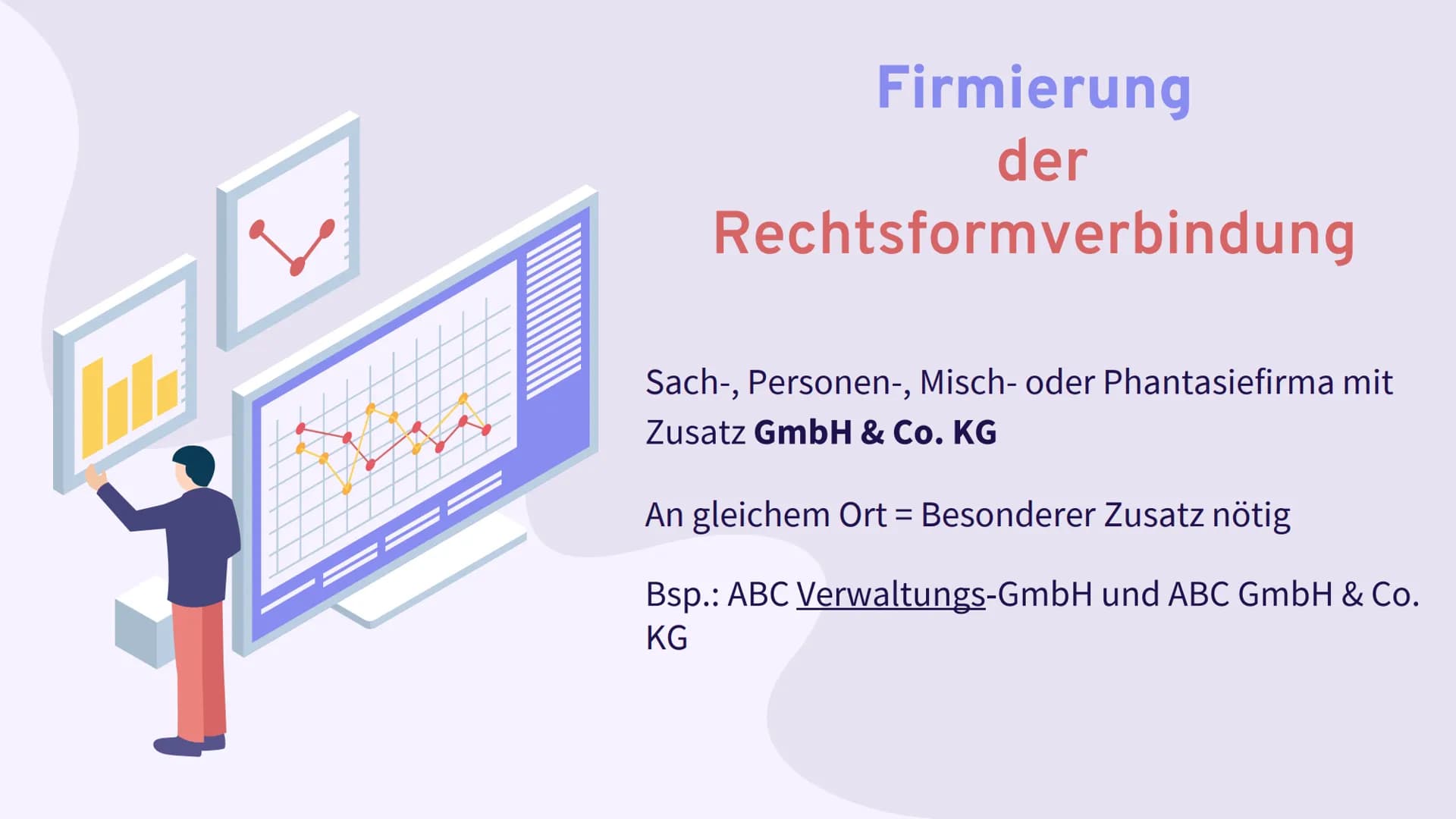 GmbH & CO. KG
Gesellschaft mit beschränkter
Haftung
und
Compagnie
Kommanditgesellschaft Definition und Bedeutung GmbH&Co. KG
Besondere Form 