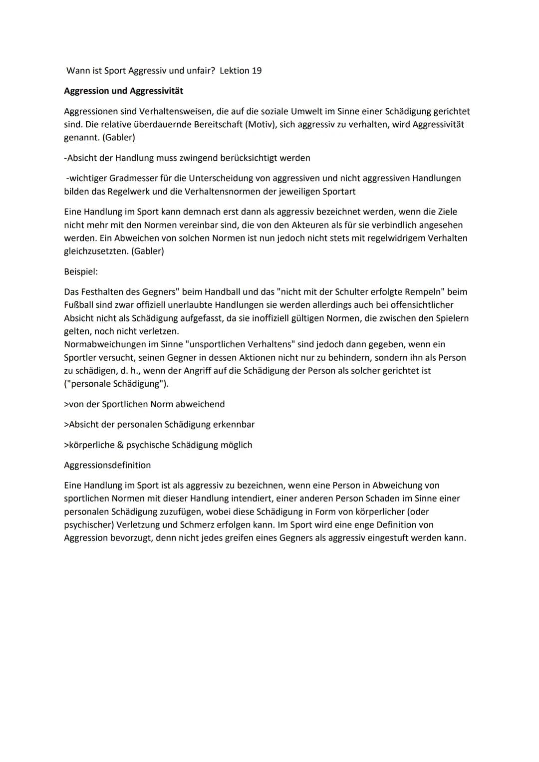 Wann ist Sport Aggressiv und unfair? Lektion 19
Aggression und Aggressivität
Aggressionen sind Verhaltensweisen, die auf die soziale Umwelt 