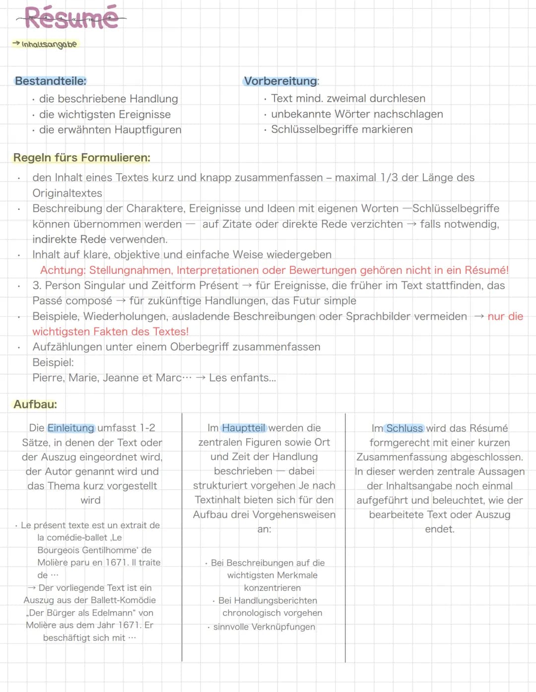 Résumé
→Inhaltsangabe
Bestandteile:
die beschriebene Handlung
die wichtigsten Ereignisse
die erwähnten Hauptfiguren
Regeln fürs Formulieren: