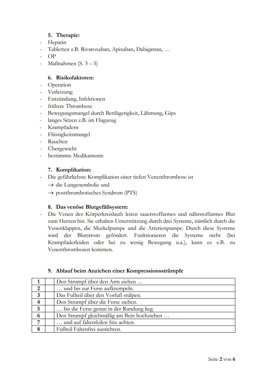 Definition
Ursachen
10.
11.
12.
1.
2.
3. Symptome
4. Diagnose
5.
Therapie
6. Risikofaktoren
7. Komplikation
8.
9.
Thromboseprophylaxe
Das ve