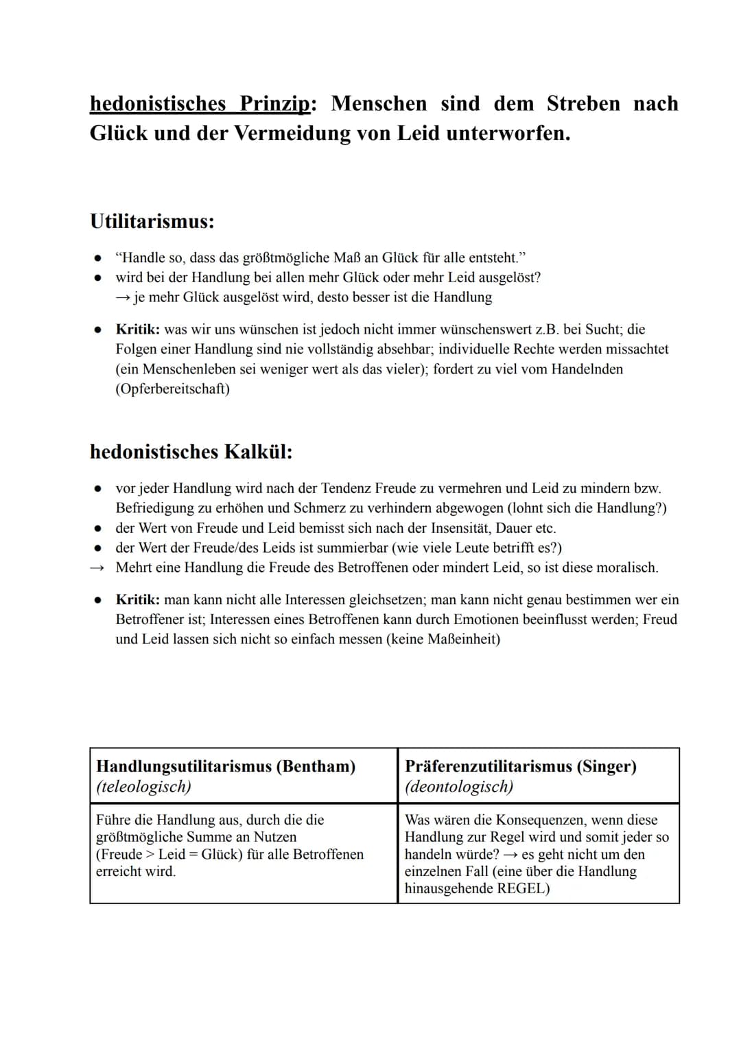 hedonistisches Prinzip: Menschen sind dem Streben nach
Glück und der Vermeidung von Leid unterworfen.
Utilitarismus:
"Handle so, dass das gr