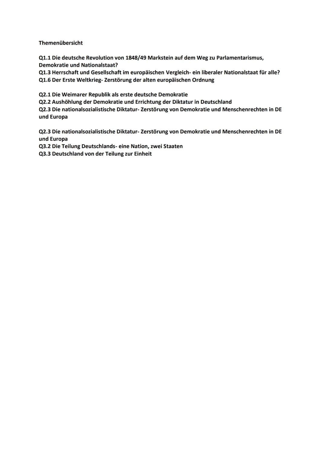 Geschichte ABI - 02.05.2023
Lernzettel Q1-Q3 von Alexa Chen Themenübersicht
Q1.1 Die deutsche Revolution von 1848/49 Markstein auf dem Weg z