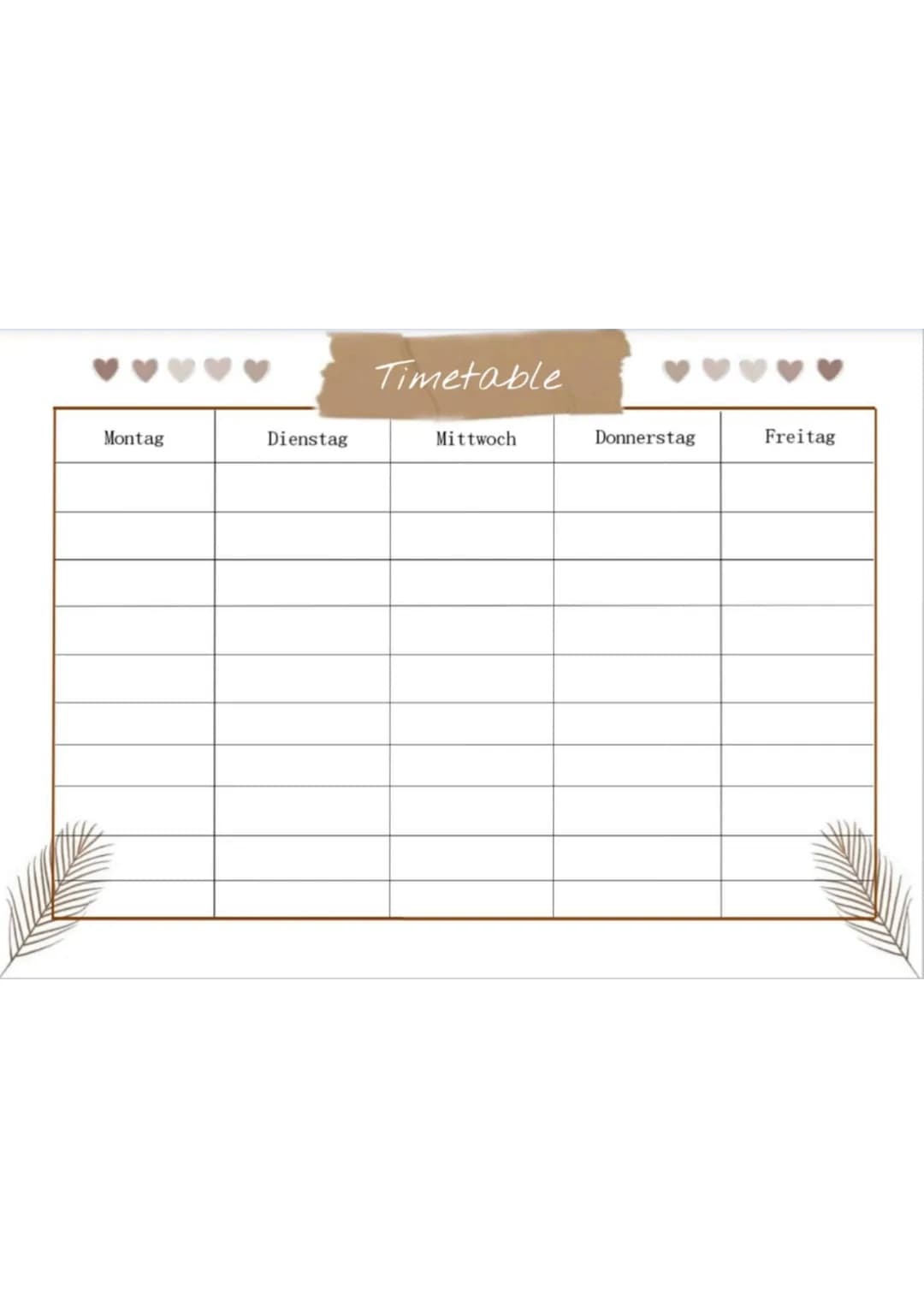 Montag
Dienstag
Timetable
Mittwoch
Donnerstag
Freitag