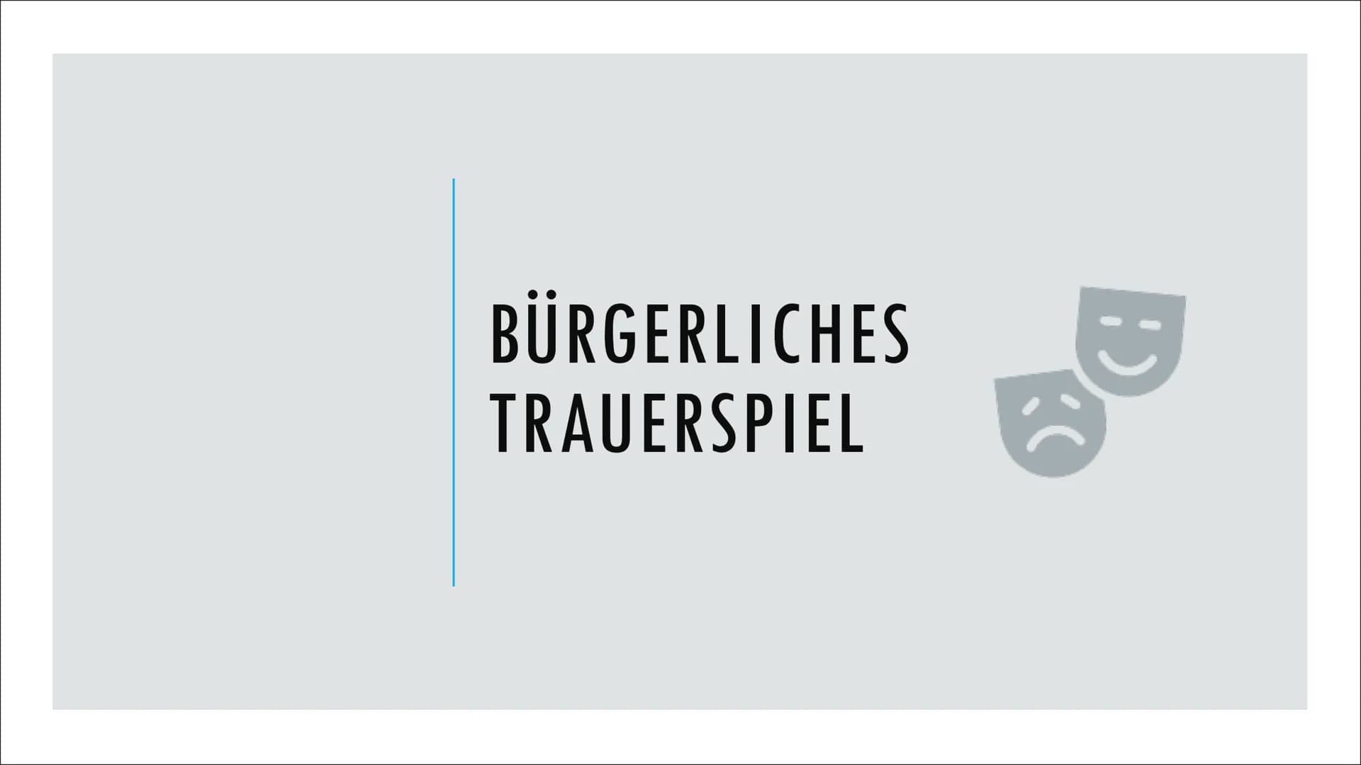 
<h2 id="dieepochedesbrgerlichentrauerspiels">Die Epoche des bürgerlichen Trauerspiels</h2>
<p>Das bürgerliche Trauerspiel entstand am Ende 