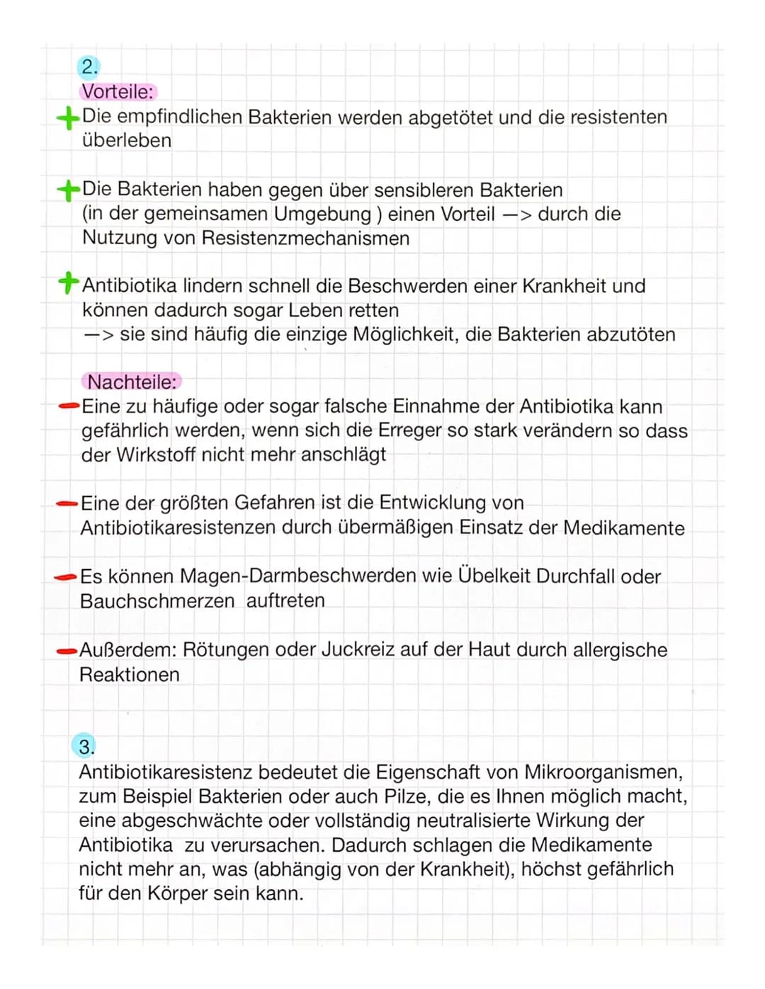 2.
Vorteile:
Die empfindlichen Bakterien werden abgetötet und die resistenten
überleben
+Die Bakterien haben gegen über sensibleren Bakterie