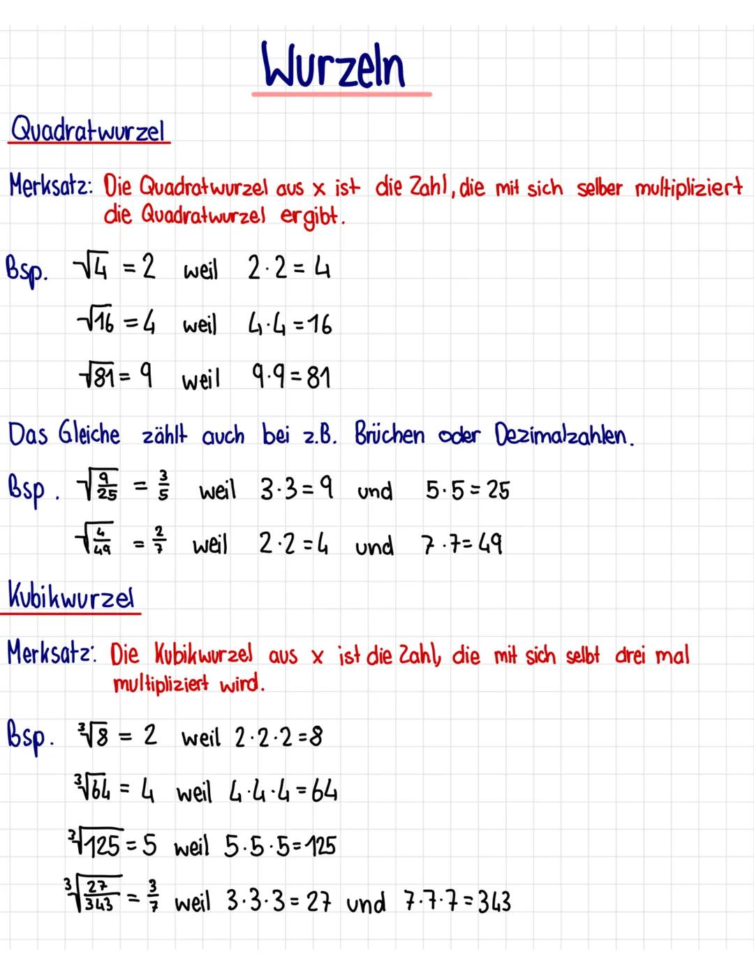 # Wurzeln

Quadratwurzel

Merksatz: Die Quadratwurzel aus x ist die Zahl, die mit sich selber multipliziert
die Quadratwurzel ergibt.

Bsp. 