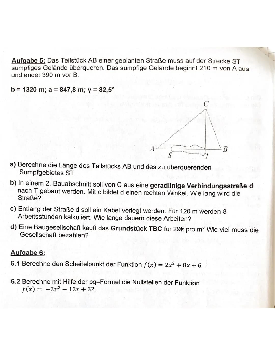 Mathematikarbeit Nr. 3 / Klasse 10/1.06.2021
Die Lösungsansätze und wichtige Zwischenschritte sind sorgfältig zu notieren.
Die vereinbarten 